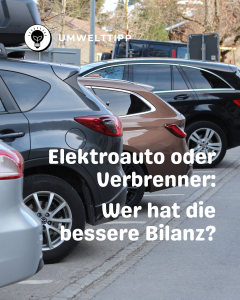 E sind mehrere geparkte Autos sichtbar und der Titel "Elektroautos oder Verbrenner: Wer hat die bessere Bilanz" wird abgebildet.